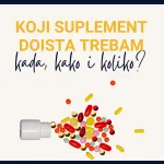 Koji suplement doista trebam - kada, kako i koliko?